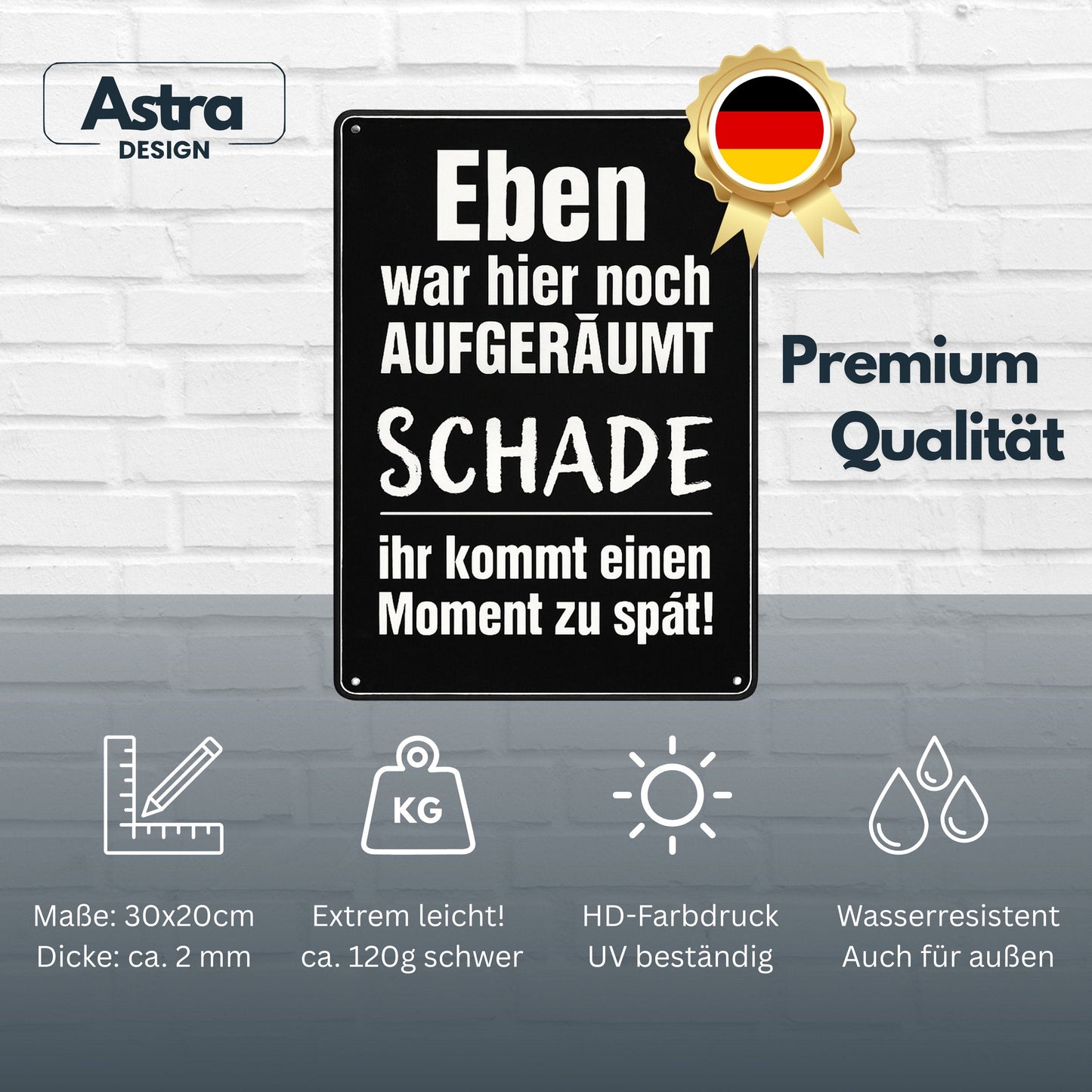 Eben war hier noch aufgeräumt Blechschild