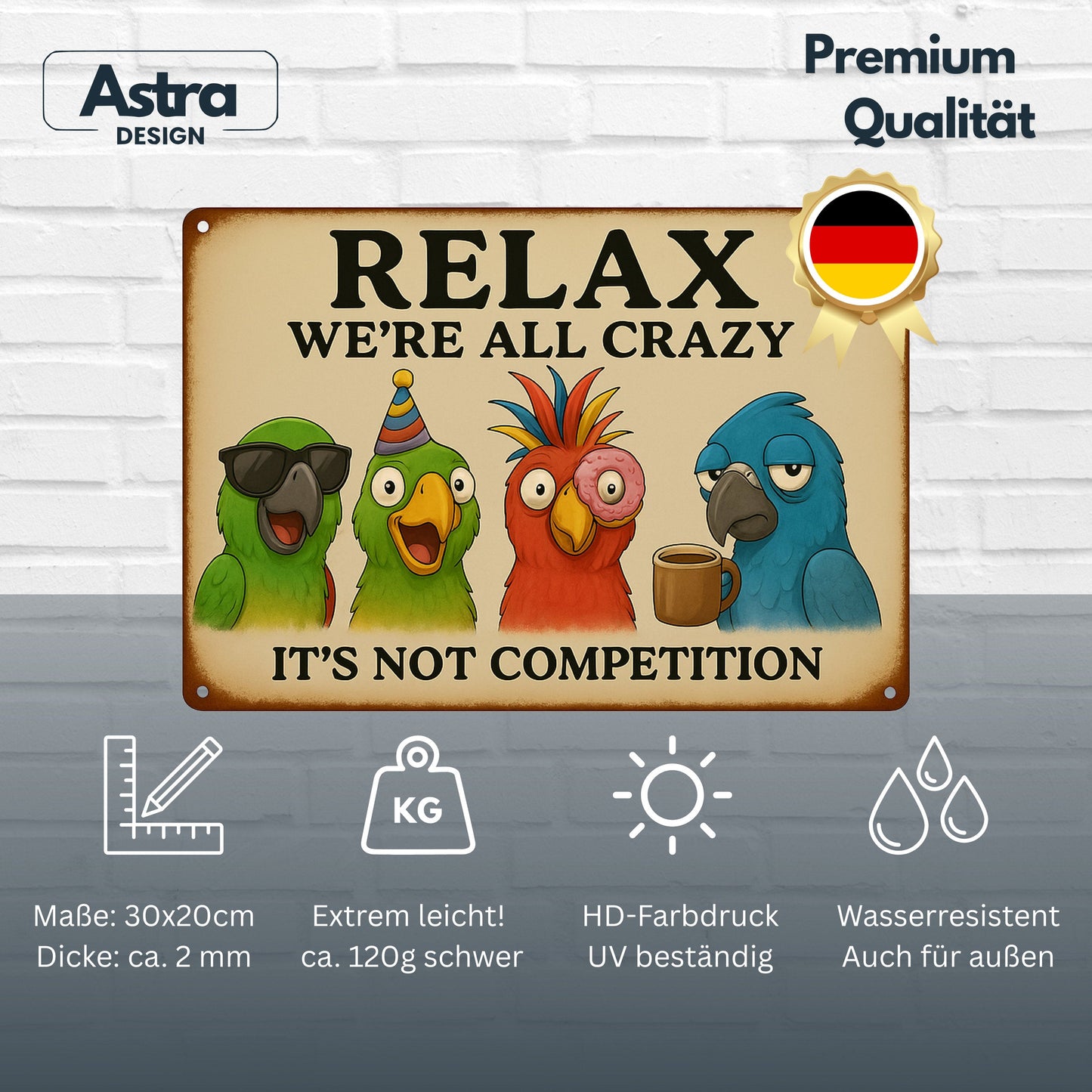 Relax we are all crazy Vogel Blechschild