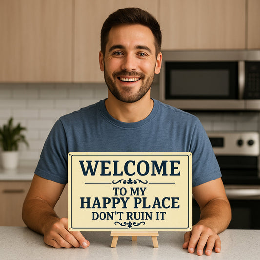 Welcome to my Happy Place Blechschild