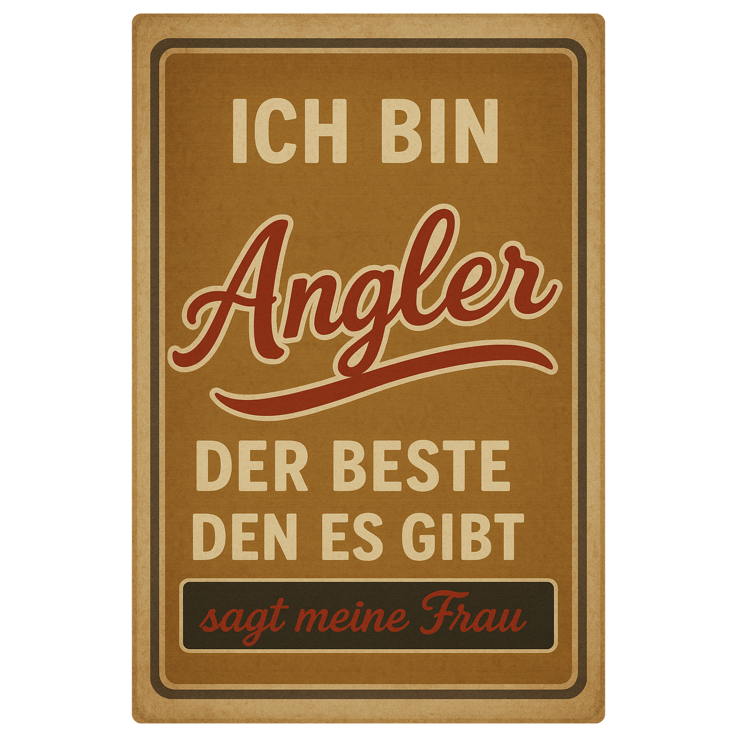 Angler Spruch Blechschild