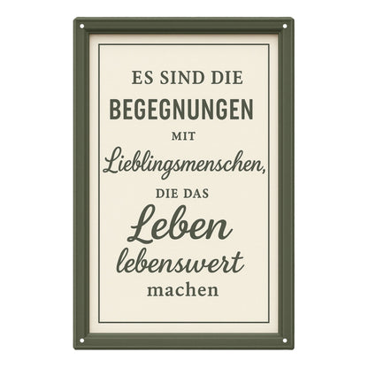 Begegnung mit Menschen Blechschild