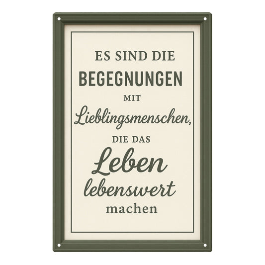 Begegnung mit Menschen Blechschild