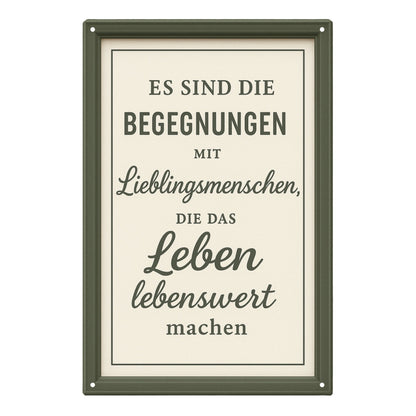 Begegnung mit Menschen Blechschild