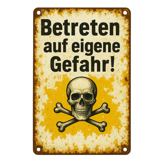 Betreten auf eigene Gefahr Blechschild