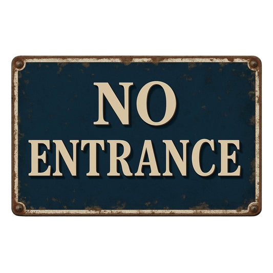 No Entrance Blechschild