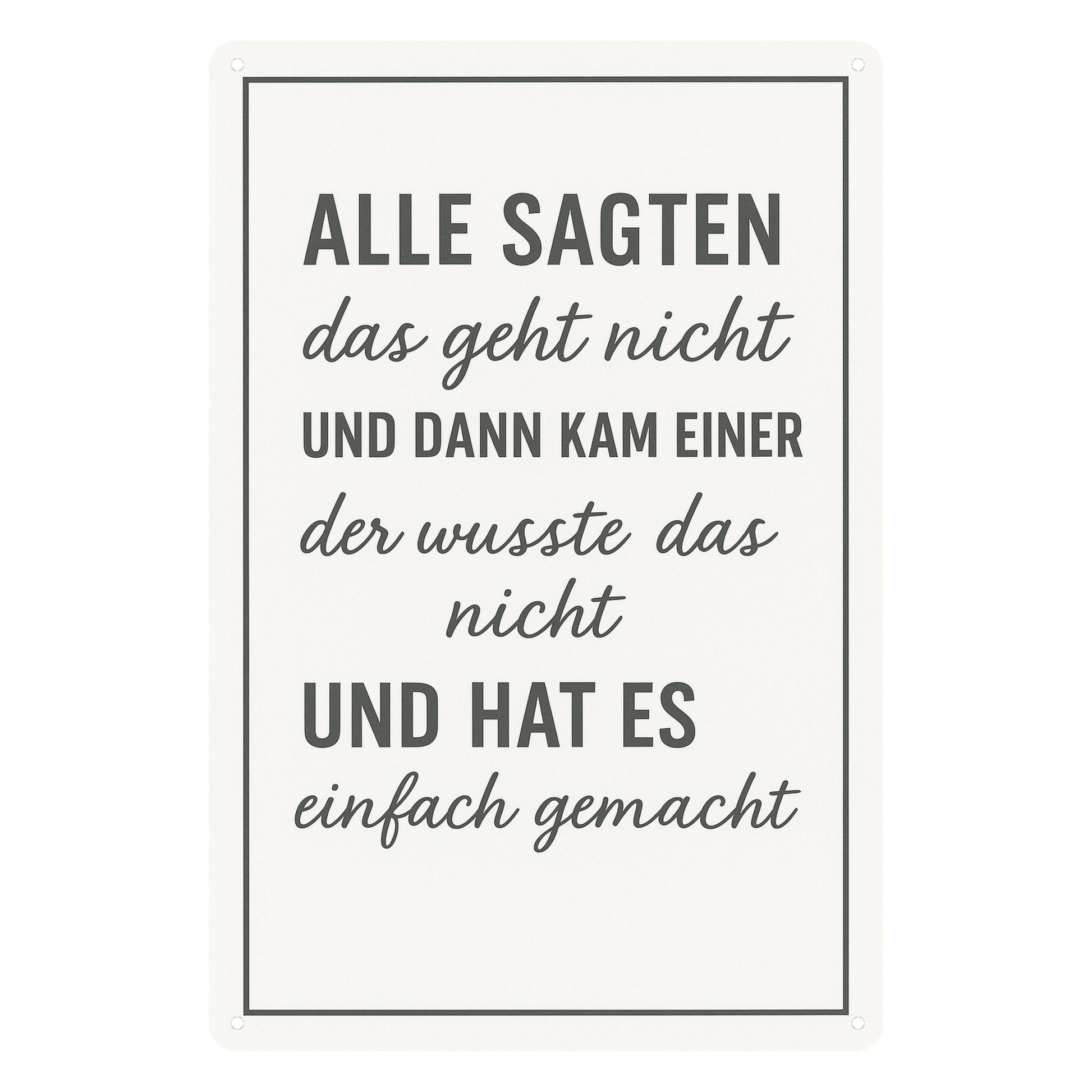 Das geht nicht Zitat Blechschild