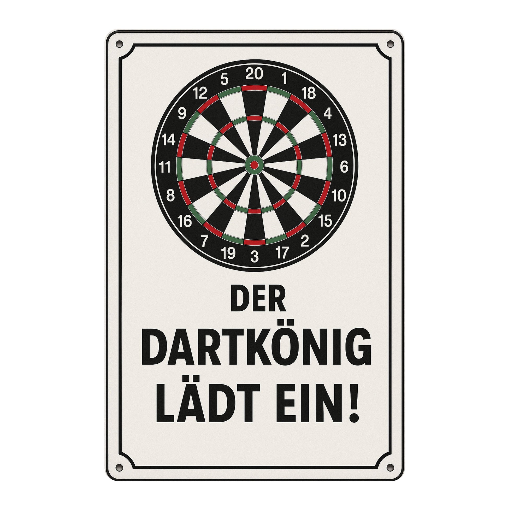 Der Dartkönig lädt ein Blechschild