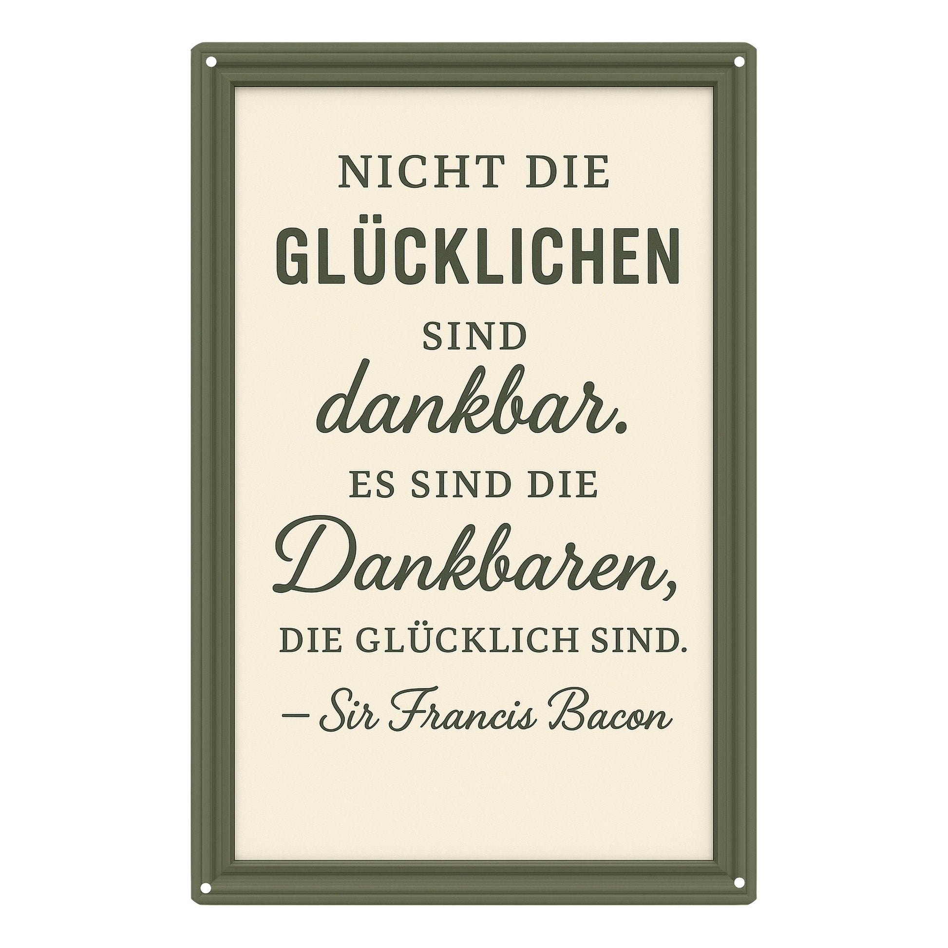Die dankbaren sind glücklich Blechschild