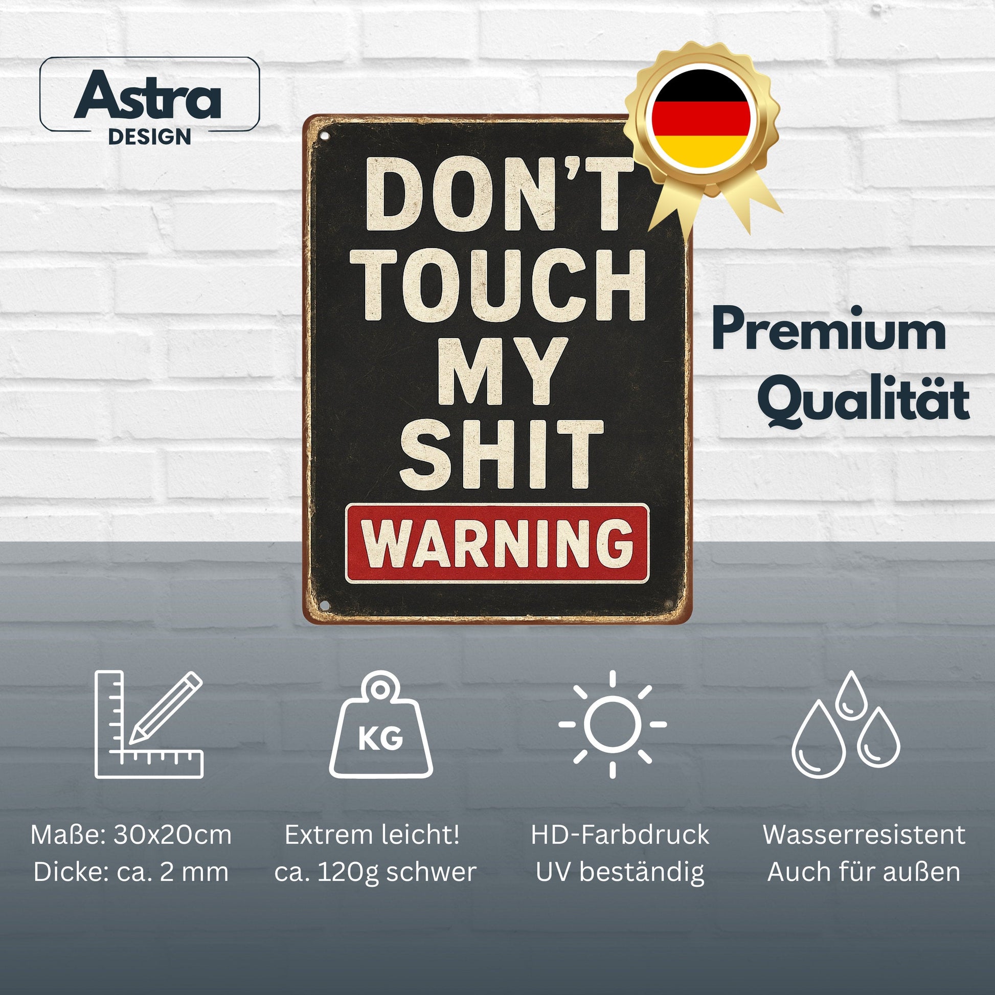 Dont touch my Shit Blechschild