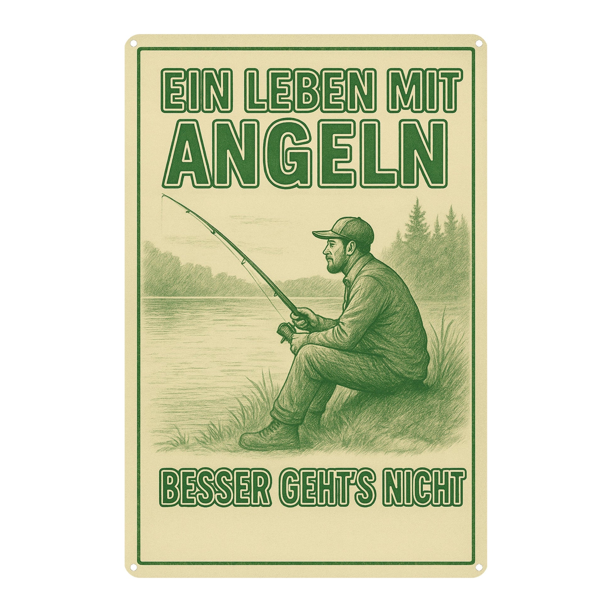 Ein Leben mit Angeln Blechschild
