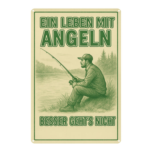 Ein Leben mit Angeln Blechschild