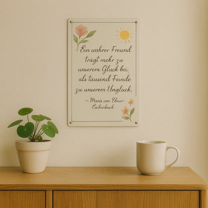 Ein wahrer Freund Blechschild