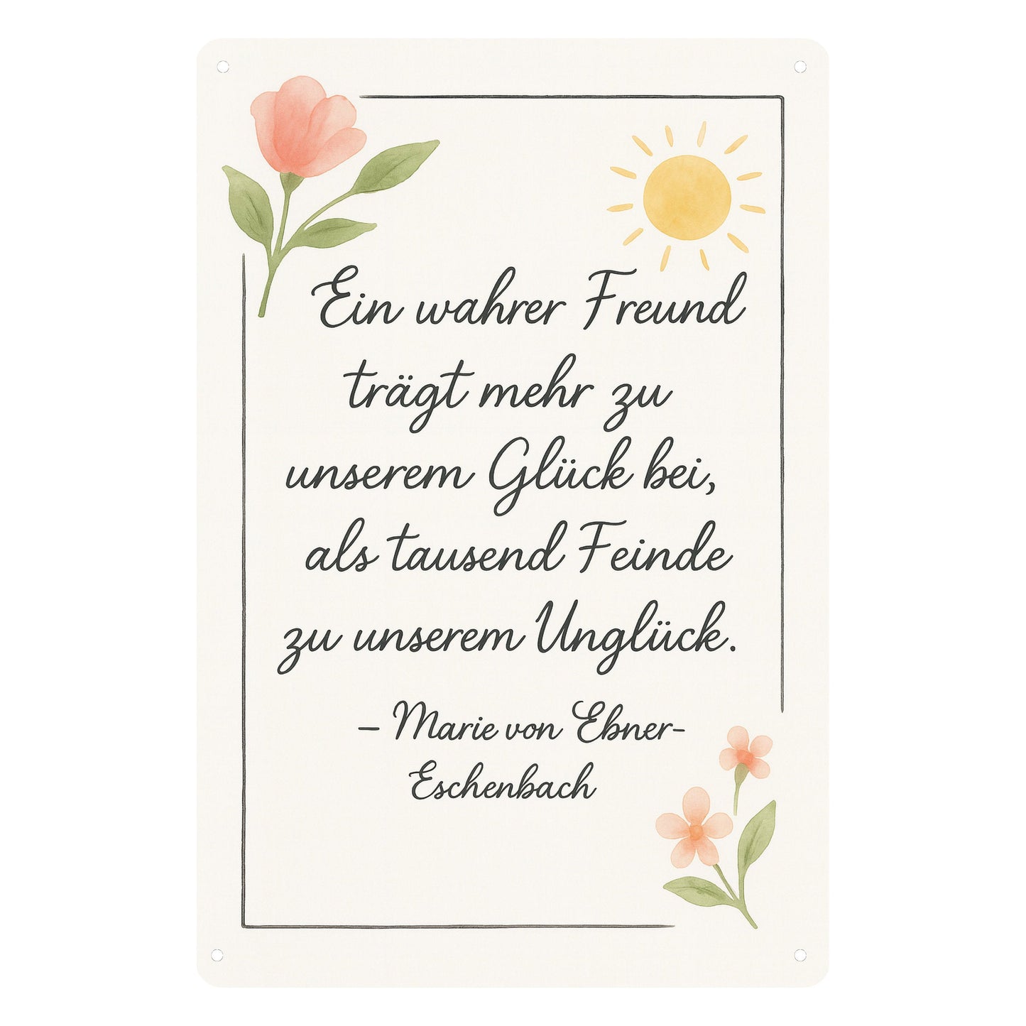 Ein wahrer Freund Blechschild