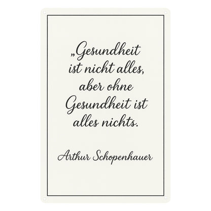 Gesundheit ist nicht alles Blechschild