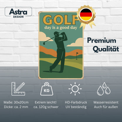 Golf Day is a good Day Blechschild