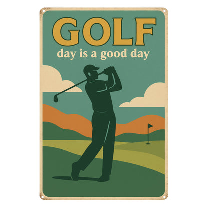 Golf Day is a good Day Blechschild