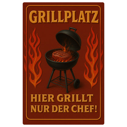 Grillplatz Hier grillt nur der Chef Blechschild