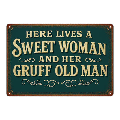 Here lives a Sweet Woman and Blechschild