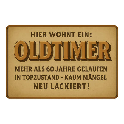 Hier wohnt ein Oldtimer Blechschild