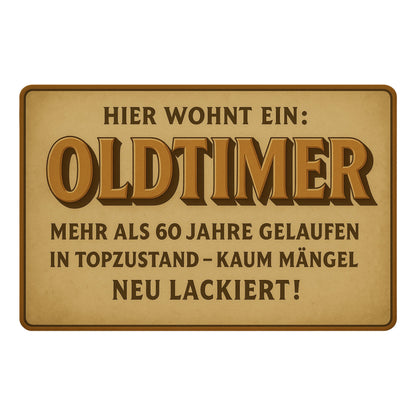 Hier wohnt ein Oldtimer Blechschild