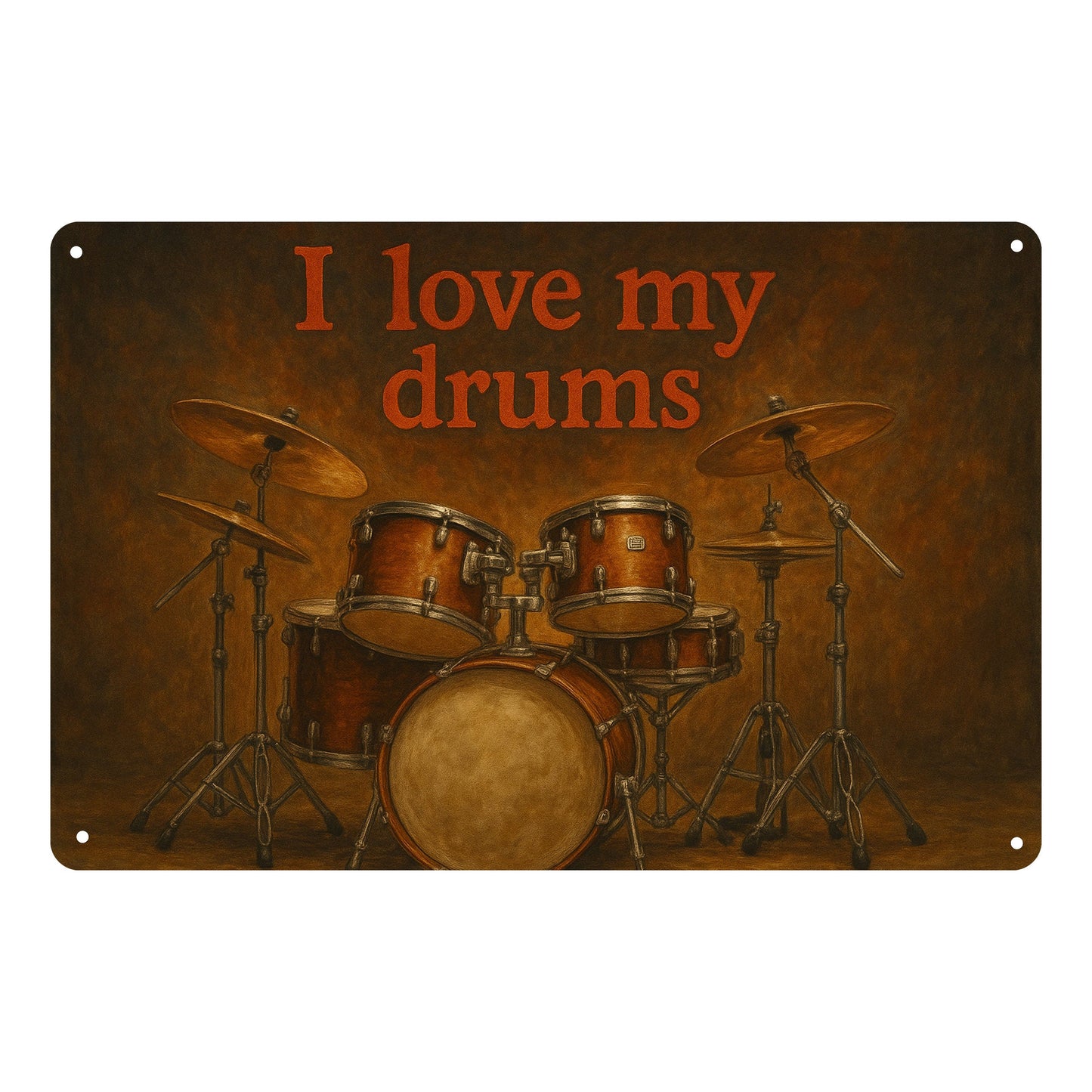 I love my drums Blechschild