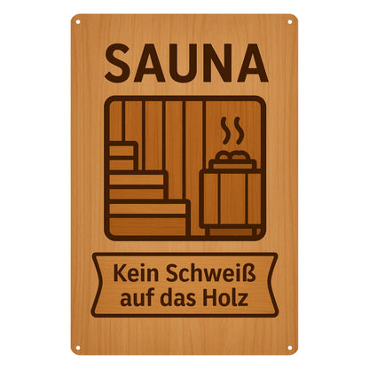 Kein Schweiß auf Holz Blechschild
