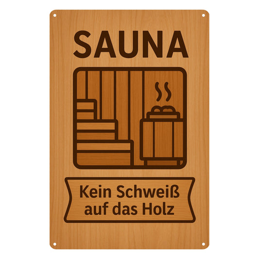 Kein Schweiß auf Holz Blechschild