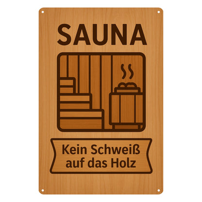 Kein Schweiß auf Holz Blechschild