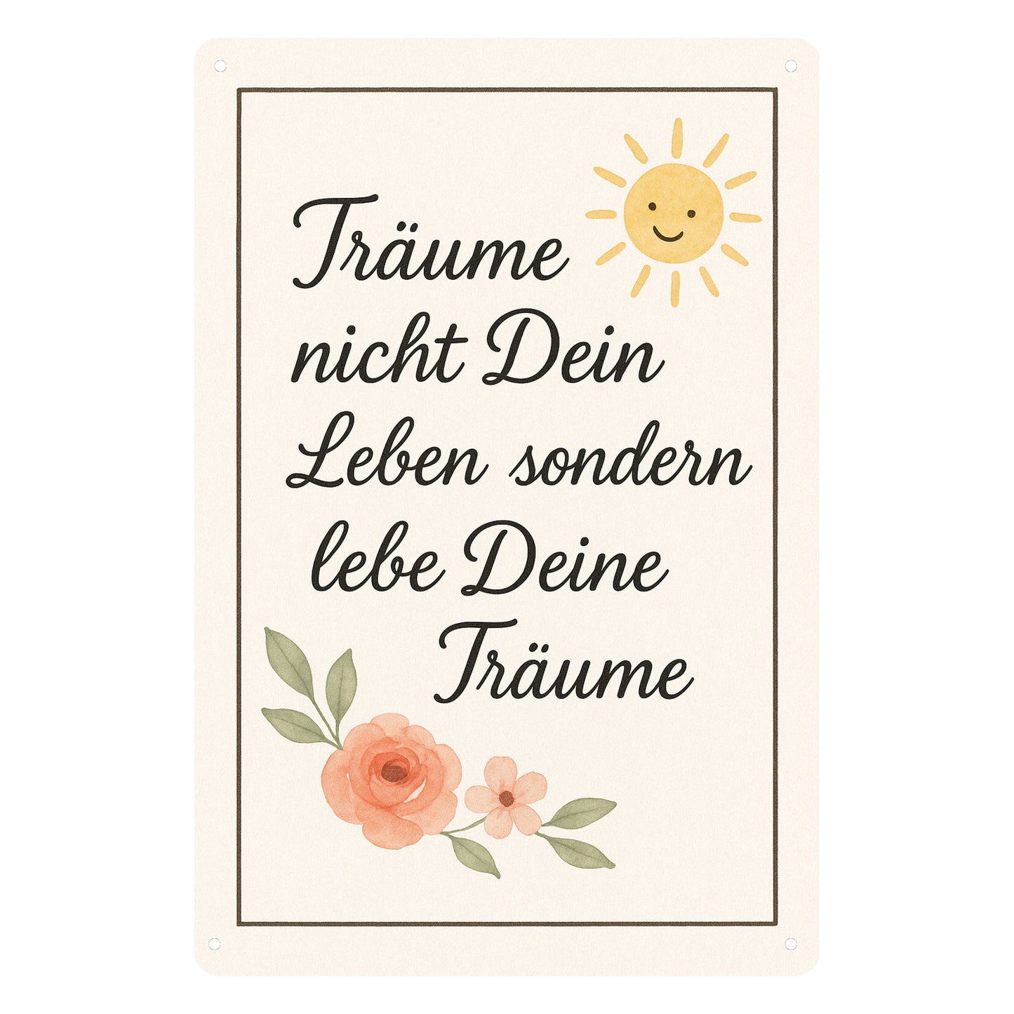 Lebe deine Träume Blechschild