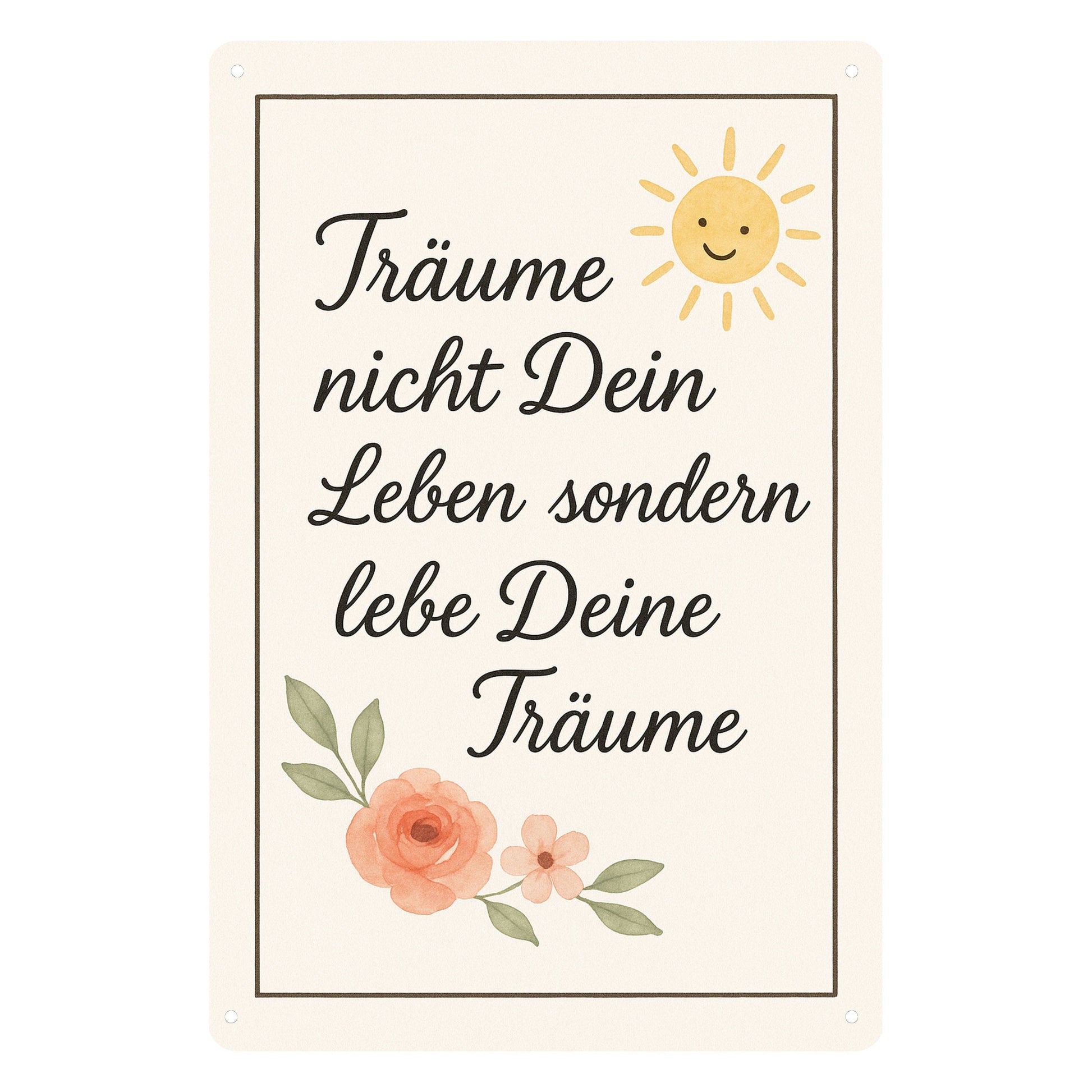 Lebe deine Träume Blechschild