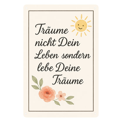 Lebe deine Träume Blechschild