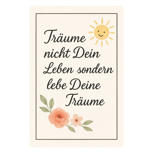 Lebe deine Träume Blechschild