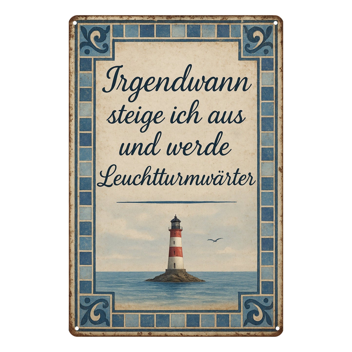 Leuchtturmwärter Spruch Blechschild