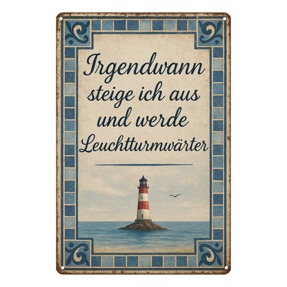Leuchtturmwärter Spruch Blechschild