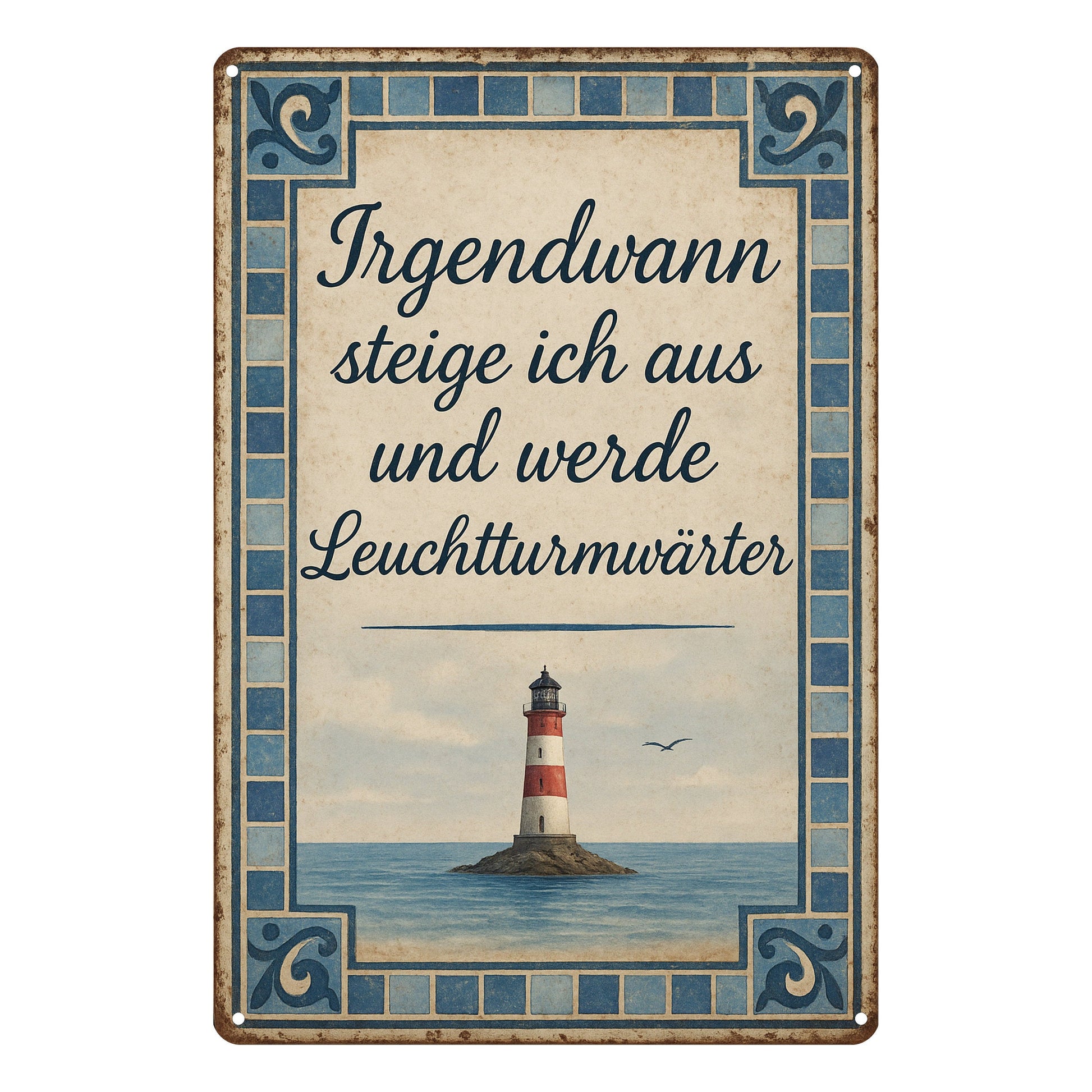 Leuchtturmwärter Spruch Blechschild