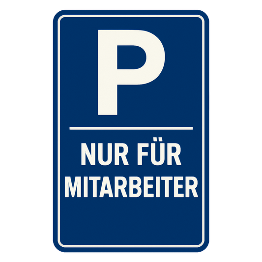 Mitarbeiter Parkplatz Blechschild
