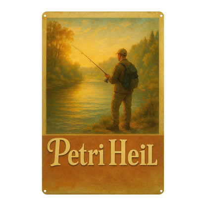 Petri Heil Blechschild