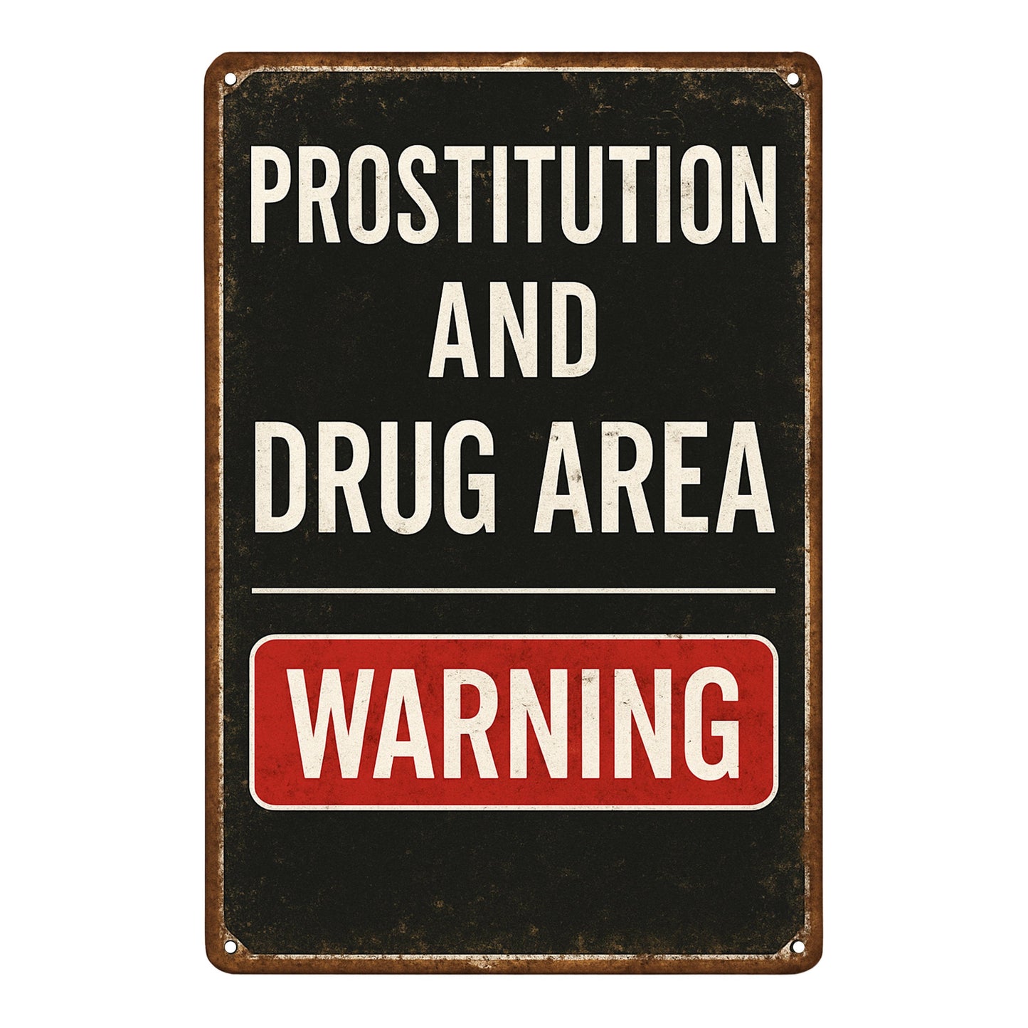 Prostitution and Drug Area Blechschild