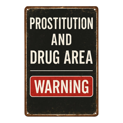 Prostitution and Drug Area Blechschild