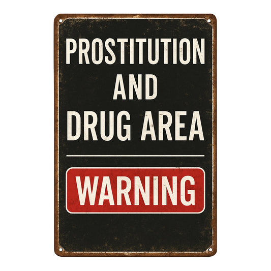 Prostitution and Drug Area Blechschild