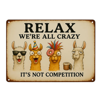 Relax we are all crazy Lama Blechschild