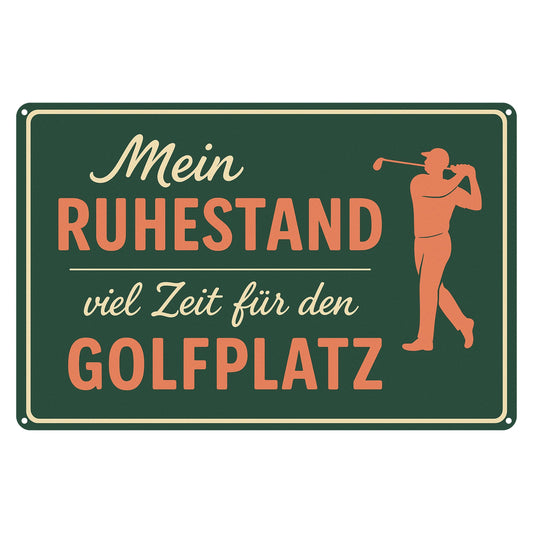 Ruhestand viel Zeit für Golf Blechschild