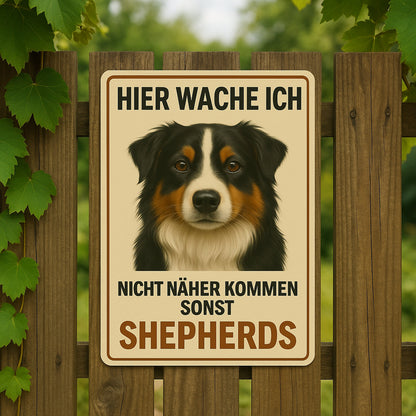 Sherpards Hier wache ich Blechschild