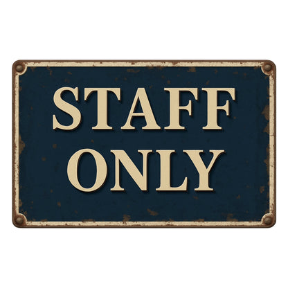 Staff Only Blechschild