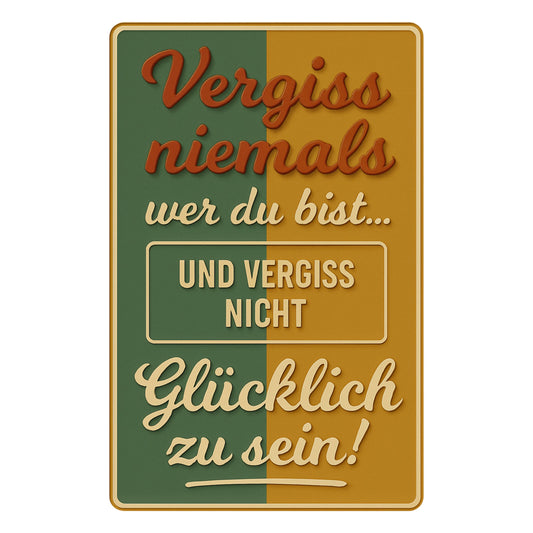 Vergiss niemals Blechschild